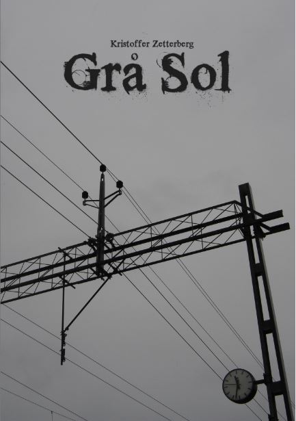 Kristoffer Zetterberg : Grå Sol