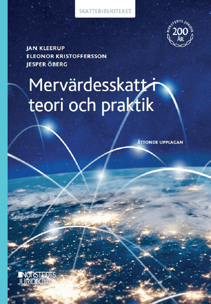 Kristoffersson, Eleonor ; Öberg, Jesper ; Kleerup, Jan : Mervärdesskatt i teori och praktik