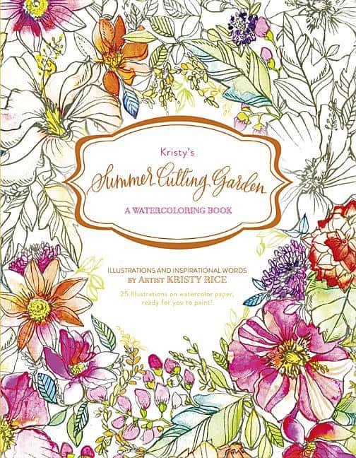 Kristy Rice : Kristys summer cutting garden - a watercoloring book