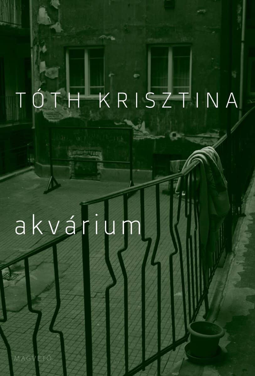 Krisztina Tóth : Akvárium