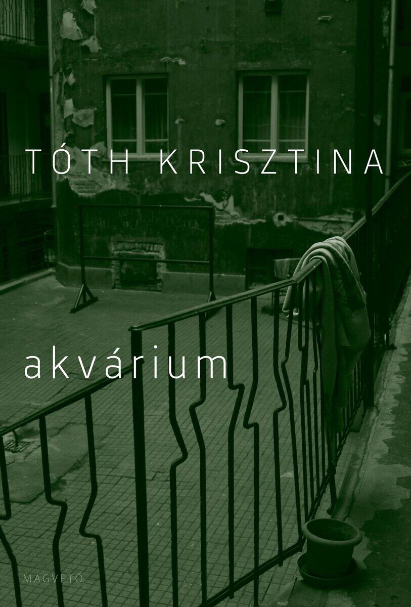 Krisztina Tóth : Akvárium