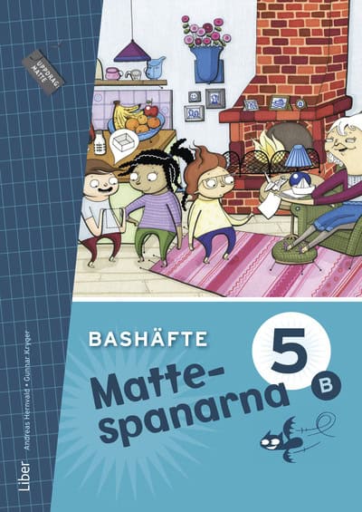Kryger, Gunnar ; Hernvald, Andreas ; Persson, Hans ; Zetterqvist, Lena : Mattespanarna 5B Bashäfte