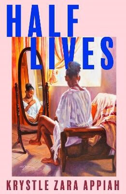 Krystle Zara Appiah : Half Lives