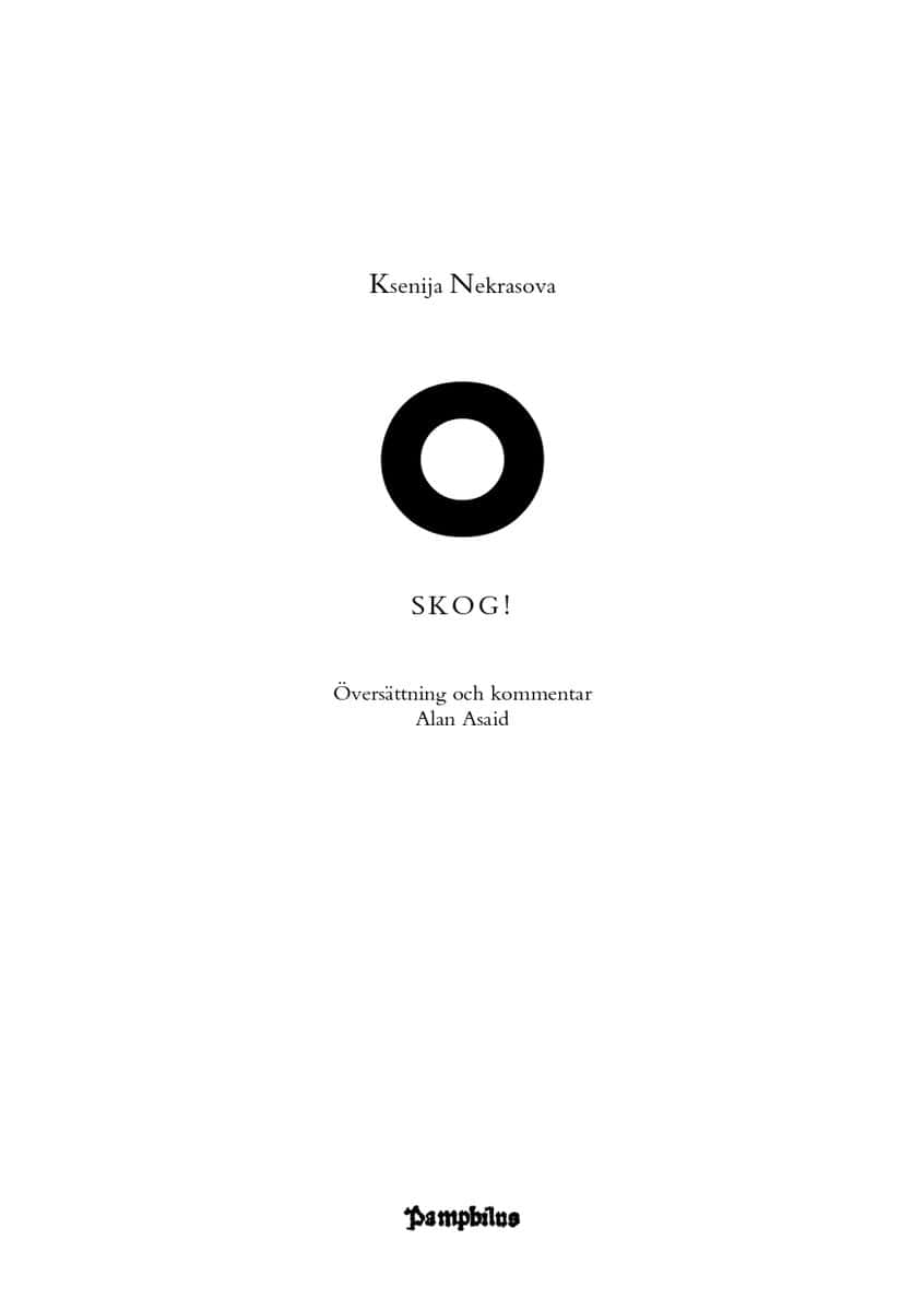 Ksenija Nekrasova : O skog! & andra dikter
