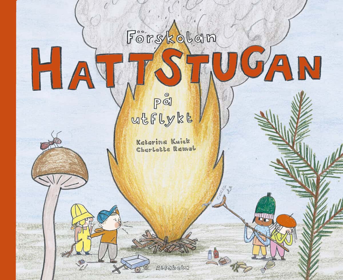 Kuick, Katarina ; Ramel, Charlotte : Förskolan Hattstugan på utflykt