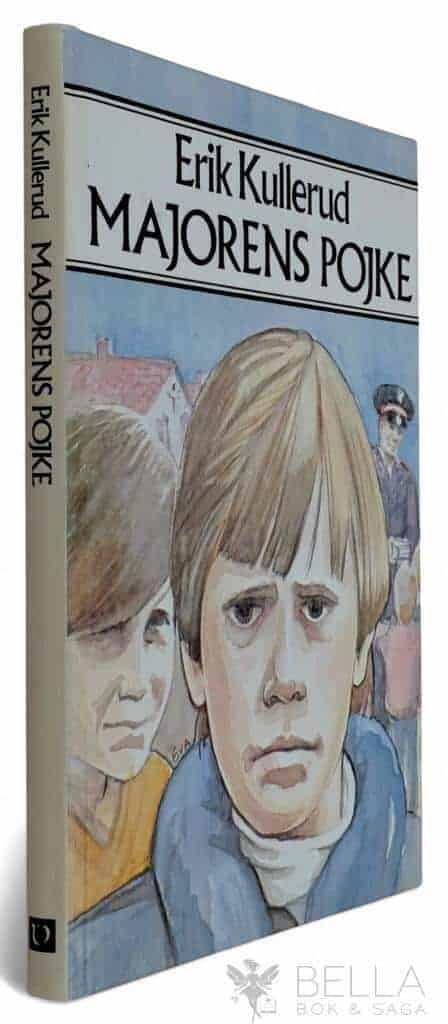 Kullerud, Erik ; Schenkmanis, Ulf : Majorens pojke