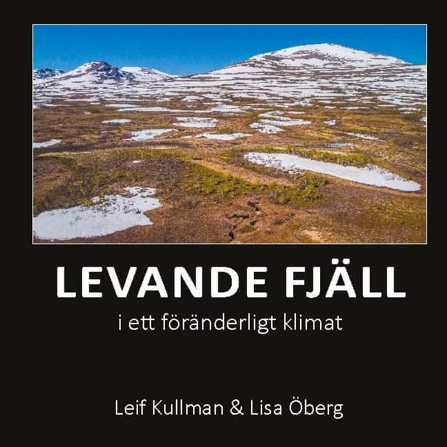 Kullman, Leif ; Öberg, Lisa : Levande fjäll i ett föränderligt klimat