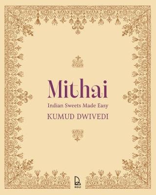 Kumud Dwivedi : Mithai