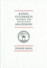 Kungl. Vitterhets historie och antikvitets akademien årsbok. 2011