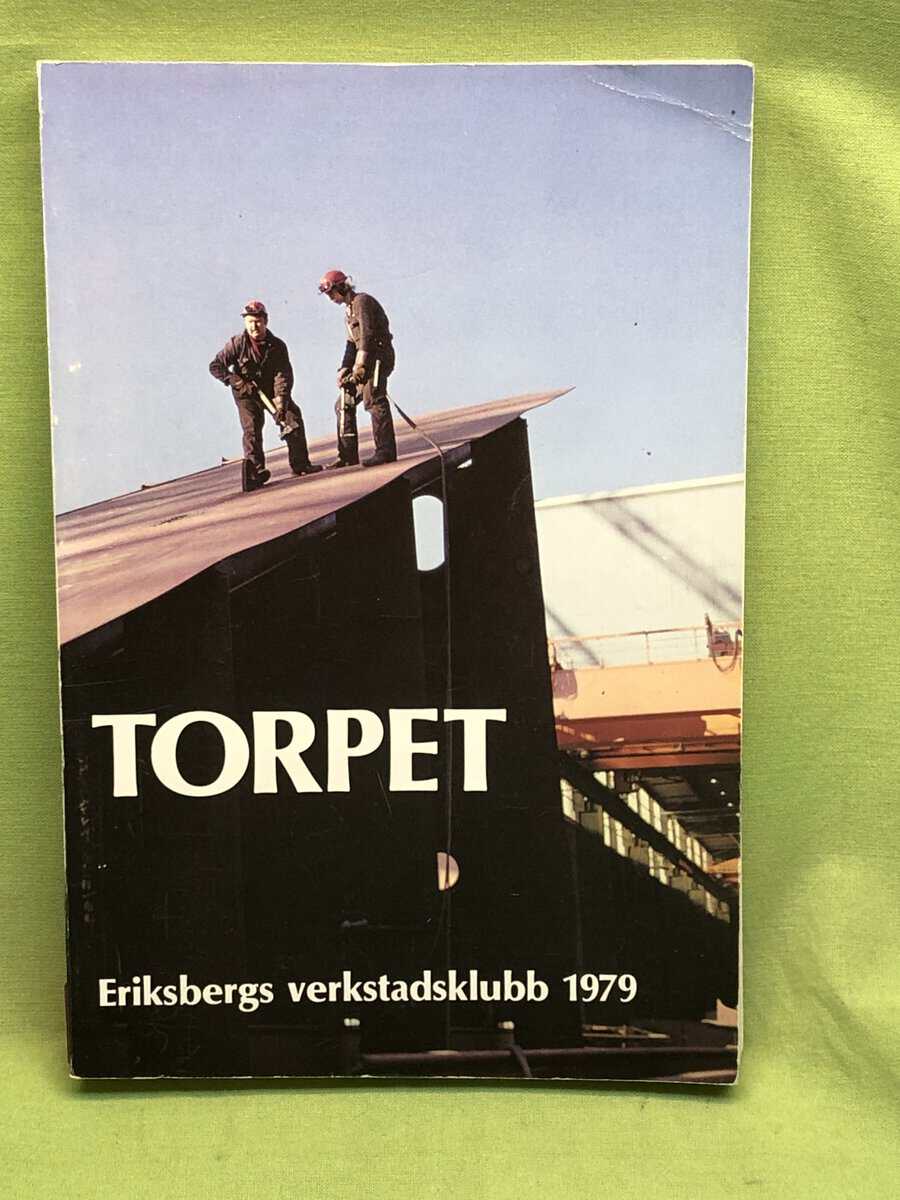 Kuno Beckholmen m.fl : Torpet - Eriksbergs verkstadsklubb 1979