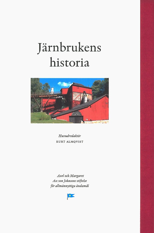 Kurt Almqvist : Järnbrukens historia