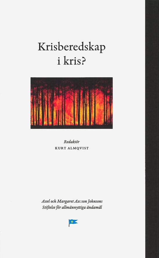 Kurt Almqvist : Krisberedskap i kris?
