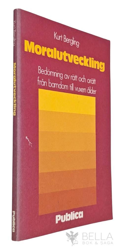 Kurt Bergling : Moralutveckling