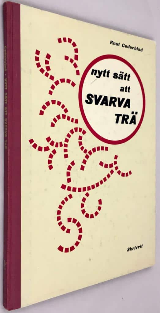 Kurt Cederblad : Nytt sätt att svarva trä