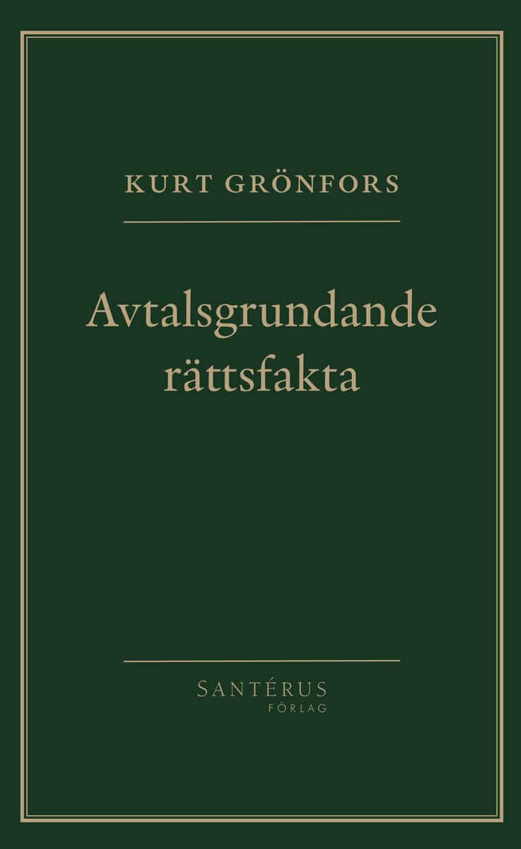 Kurt Grönfors : Avtalsgrundande rättsfakta