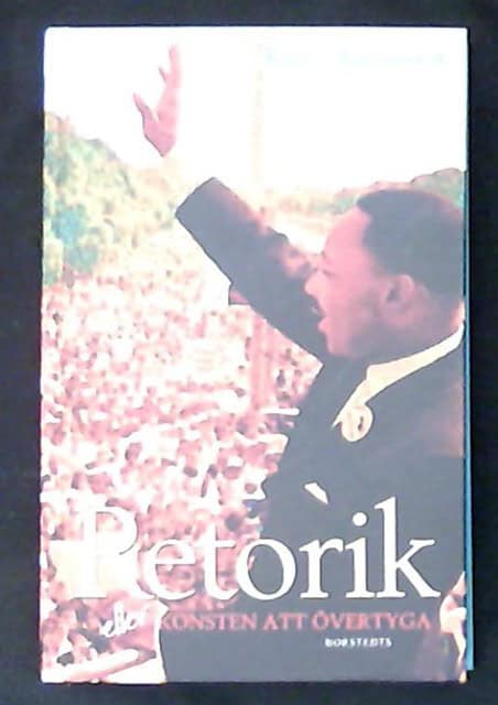 Kurt Johannesson : Retorik eller konsten att övertyga