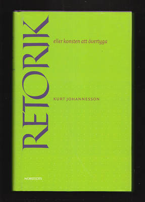 Kurt Johannesson : Retorik