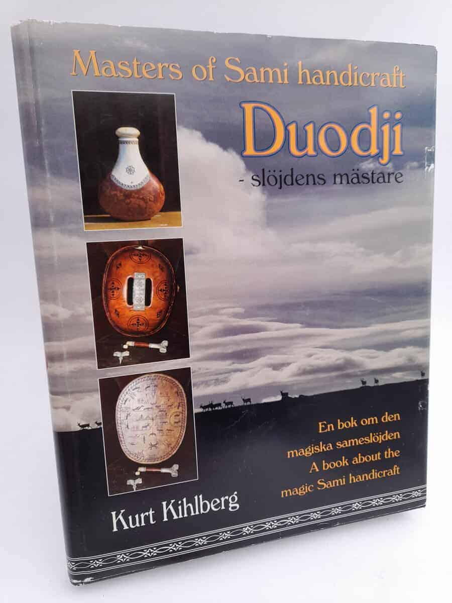 Kurt Kihlberg : Duodji - slöjdens mästare