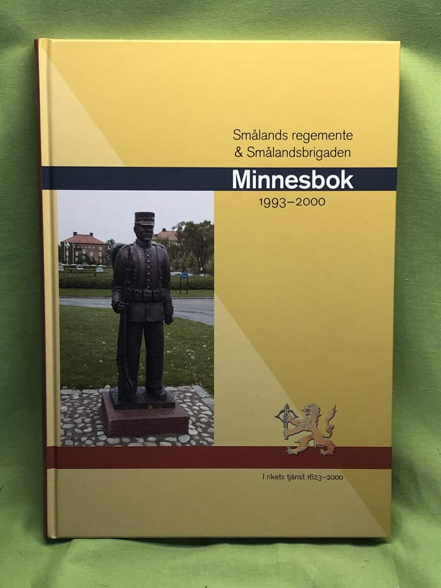 Kurt-Lennart Larsson : Smålands regemente & Smålandsbrigaden