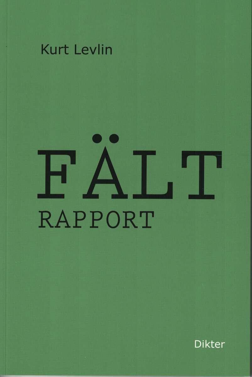 Kurt Levlin : Fältrapport