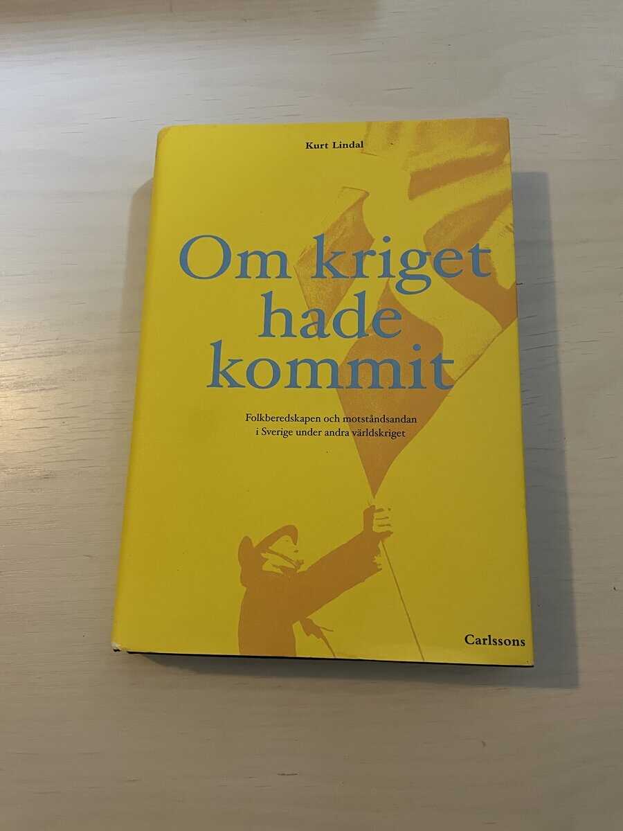 Kurt Lindal : Om kriget hade kommit