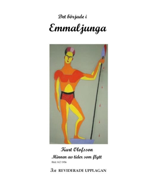Kurt Olofsson : Det började i Emmaljunga