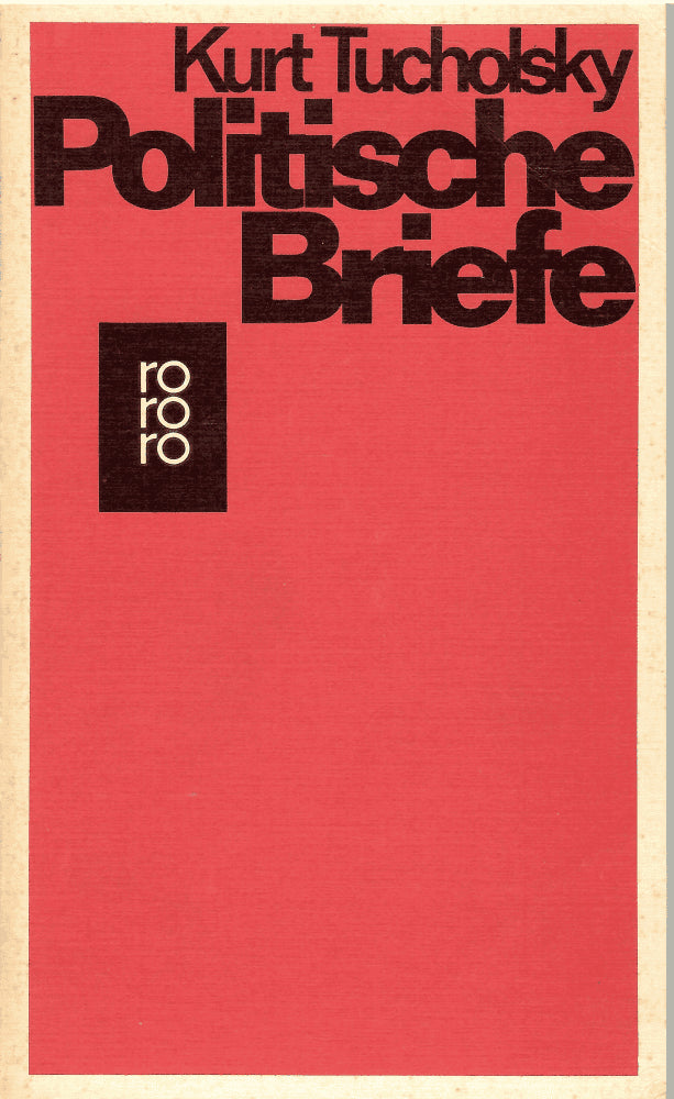 Kurt Tucholsky : Politische briefe
