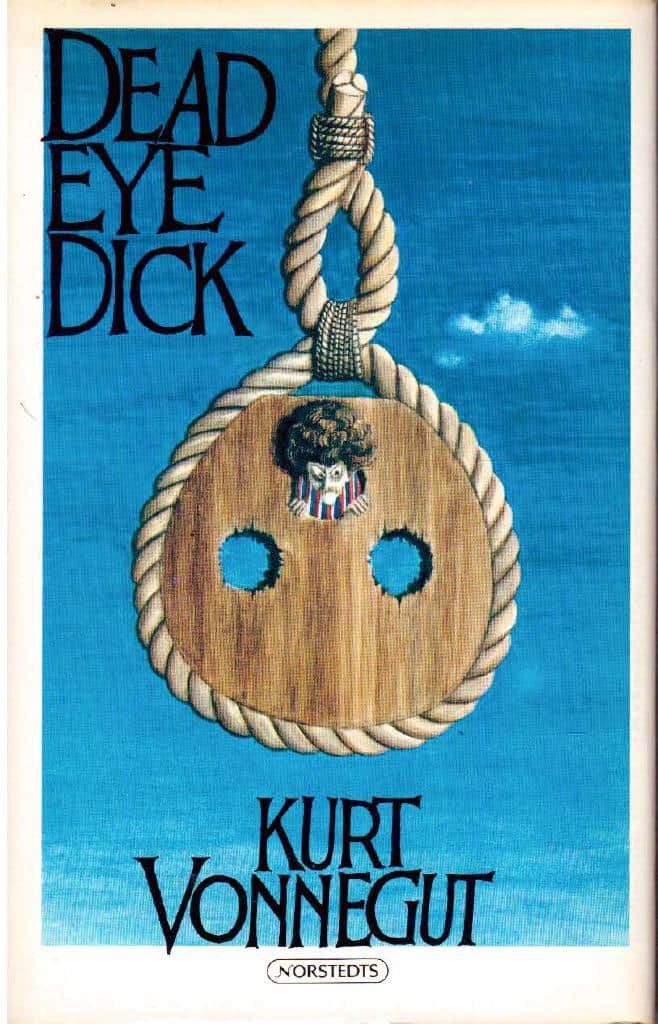 Kurt Vonnegut : Deadeye Dick