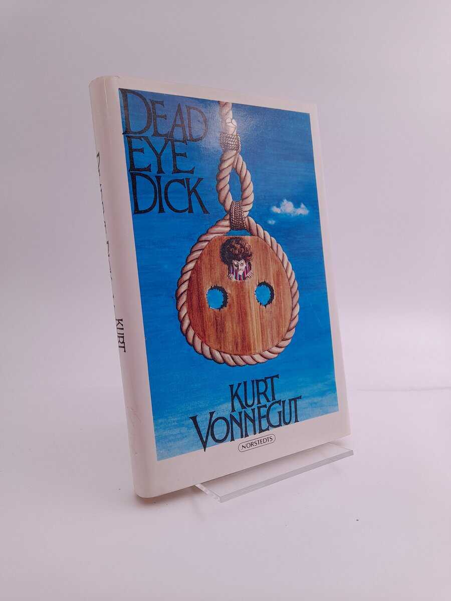 Kurt Vonnegut : Deadeye Dick