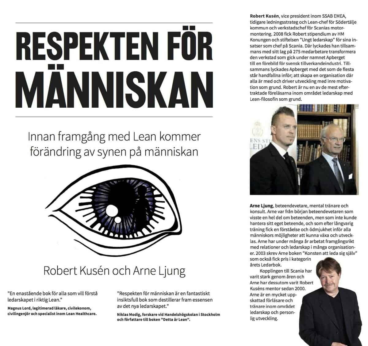 Kusén, Robert ; Ljung, Arne : Respekten för människan . innan framgång med Lean kommer förändring av synen på människan