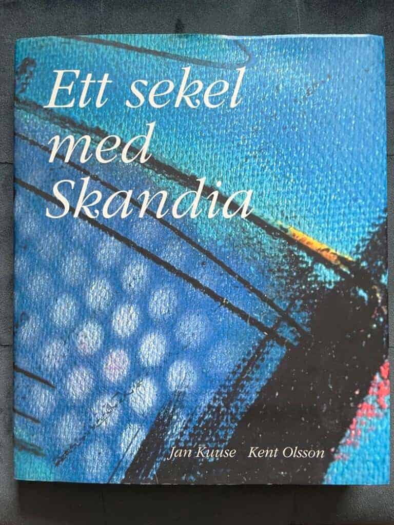 Kuuse, Jan ; Olsson, Kent ; Skandia : Ett sekel med Skandia