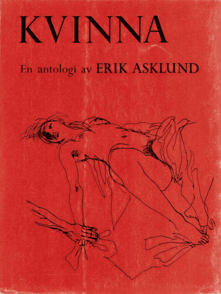 Kvinna. Ett urval kärkeksdikter sammanställt av Erik Asklund med illustrationer av Claes Bäckström