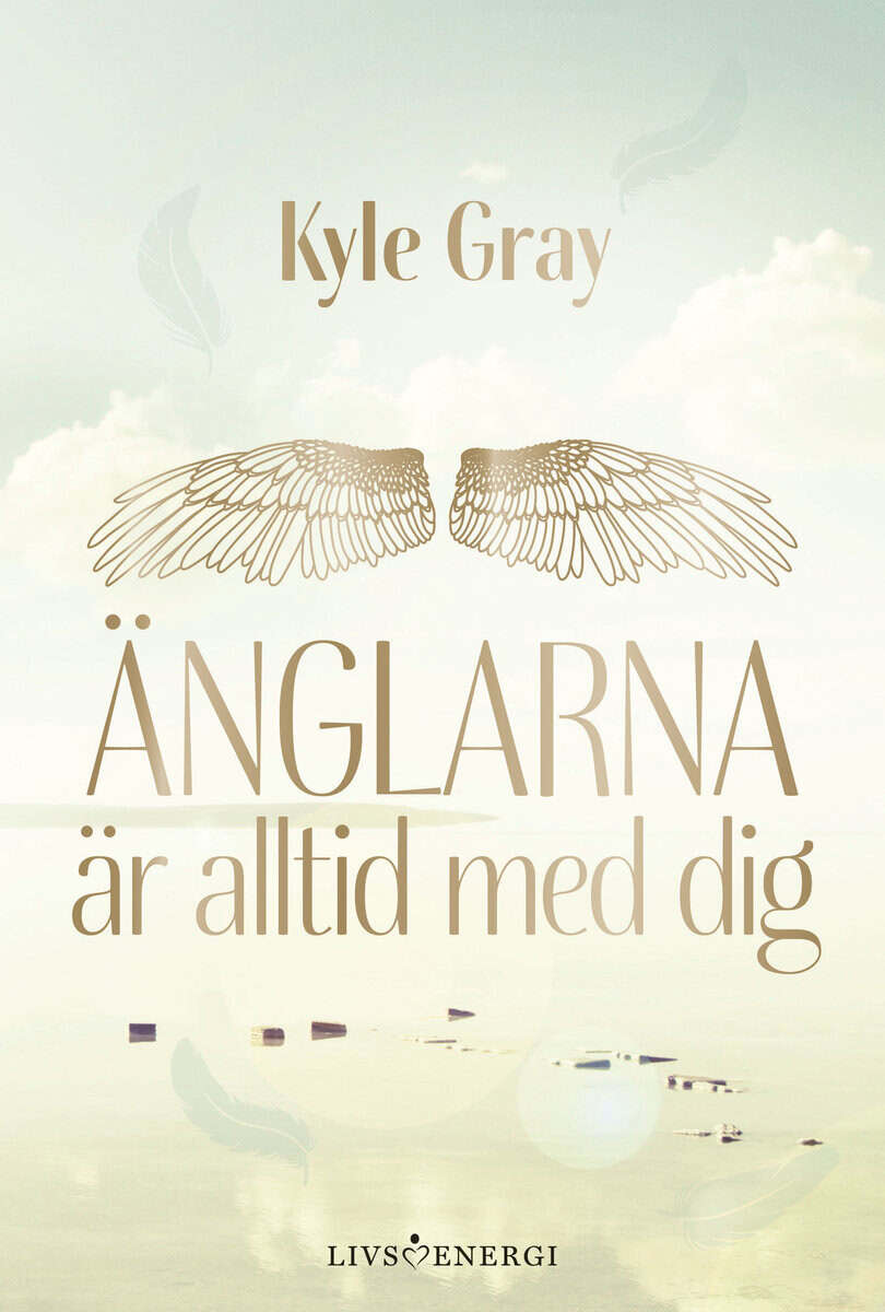 Kyle Gray : Änglarna är alltid med dig