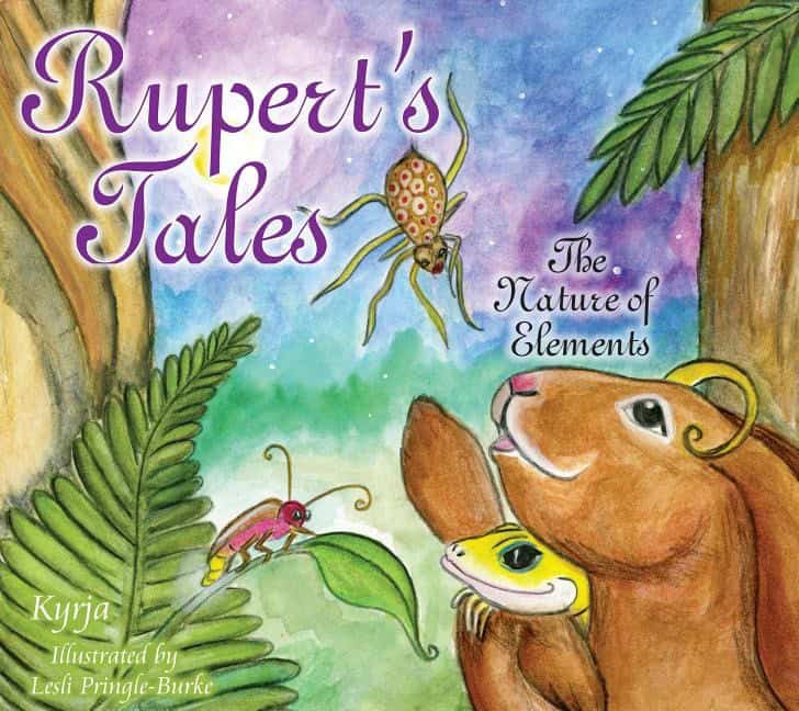 Kyrja - Pringle-Burke, Lesli : Ruperts tales - the nature of elements