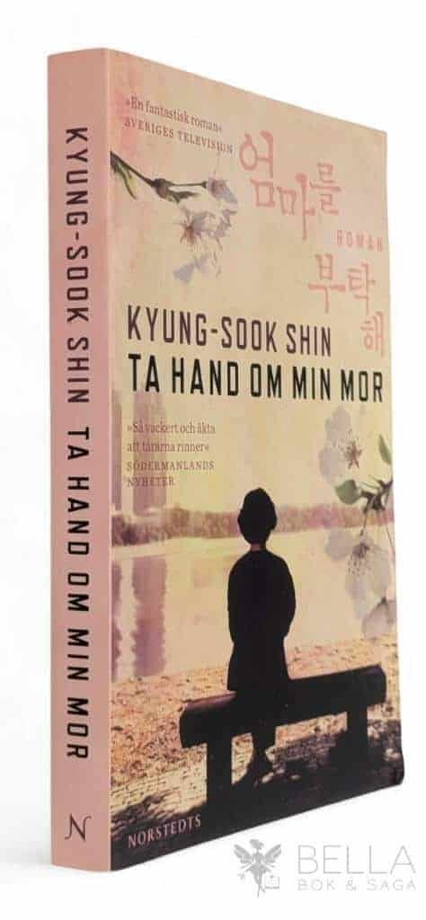Kyung-sook Shin : Ta hand om min mor