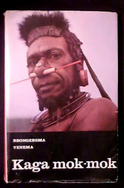 BRONGERSMA, L.D.    VENEMA, G.F. : Kaga mok-mok, Med den holländska expeditionen till Nya Guinea