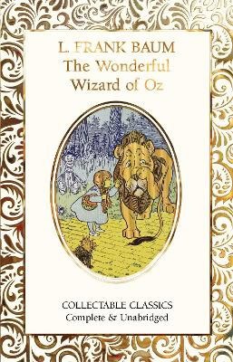 L. Frank Baum : The Wonderful Wizard of Oz