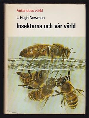 L. Hugh Newman : Insekterna och vår värld