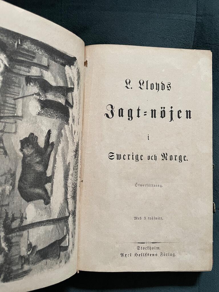 L Lloyd : L.Lloyds jagt-nöjen i Swerige och Norge.