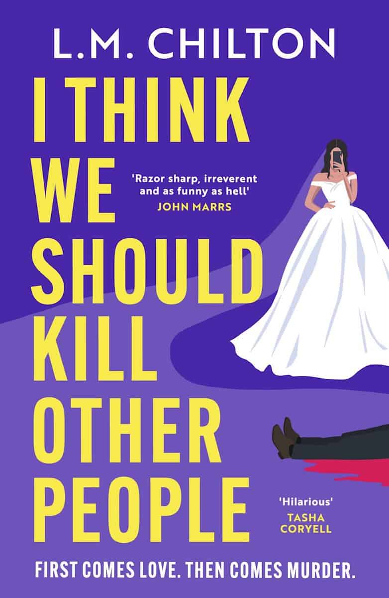 L. M. Chilton : I Think We Should Kill Other People