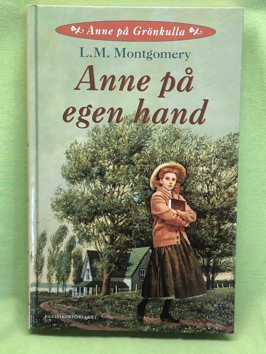 L M Montgomery : Anne på egen hand