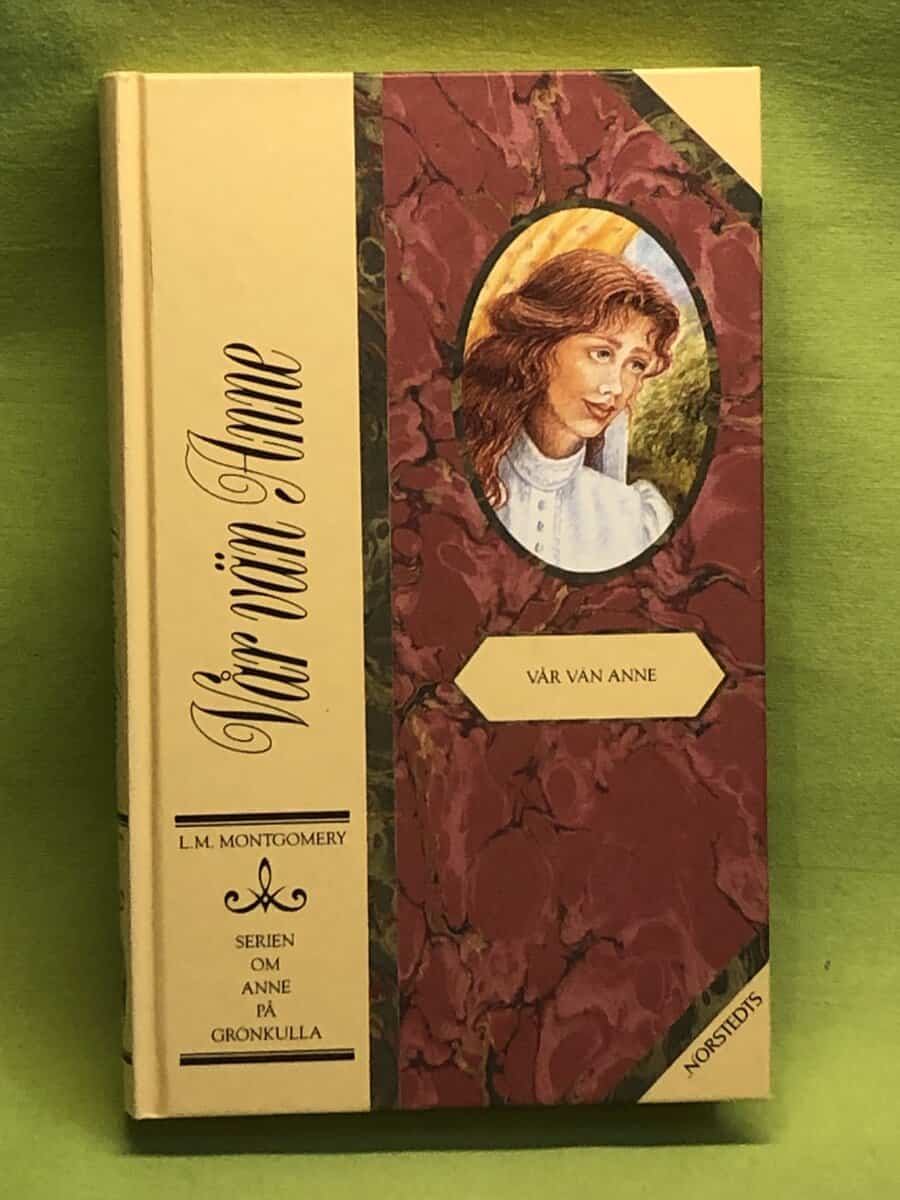 L. M. Montgomery : Vår vän Anne