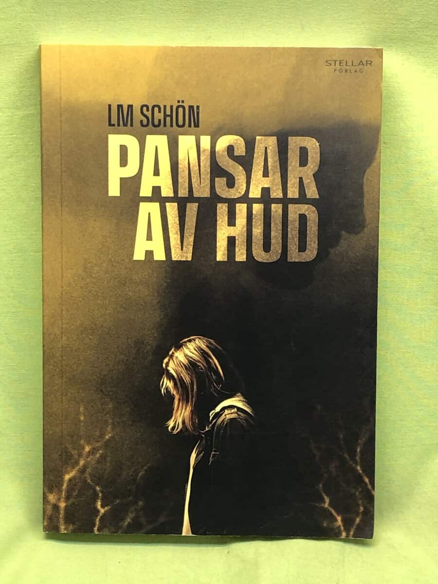 L. M. Schön : Pansar av hud