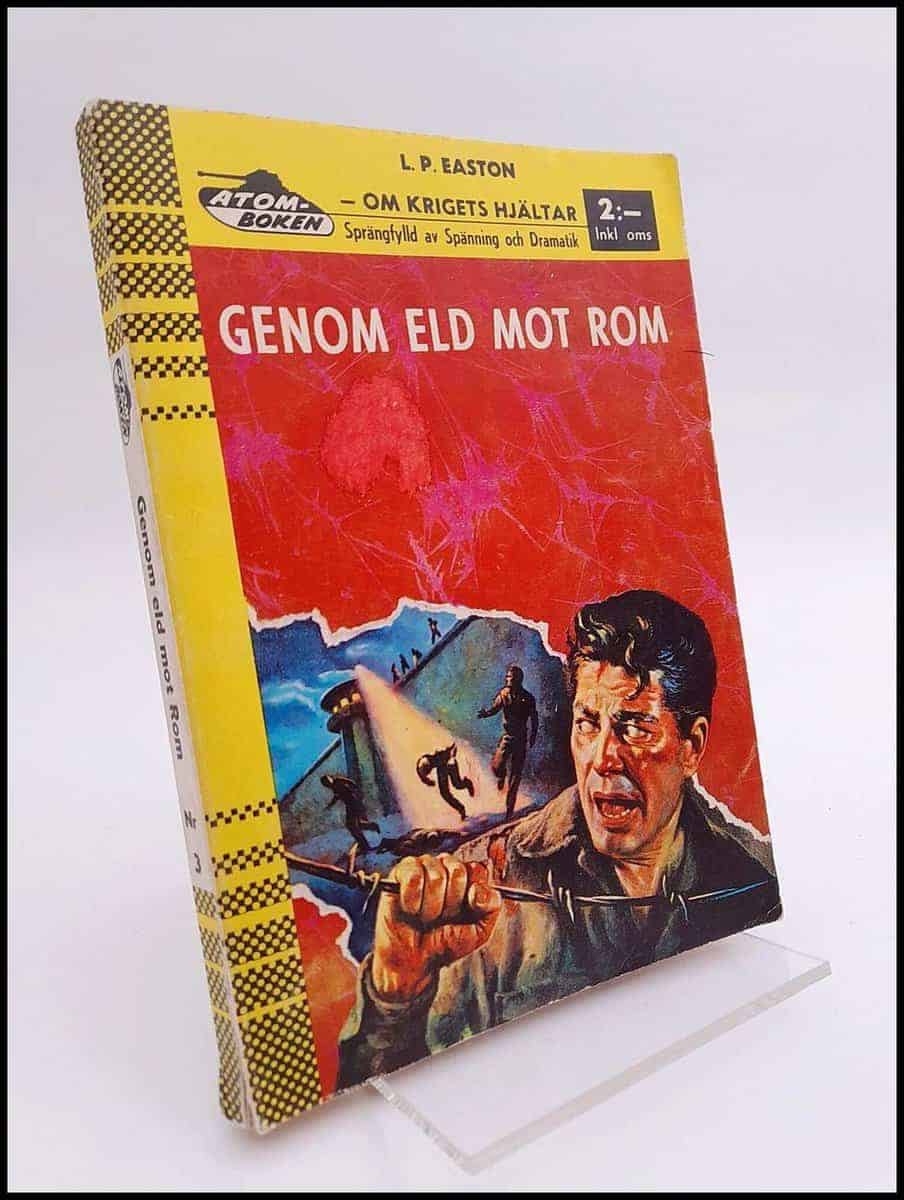 L P Easton : Genom eld mot Rom