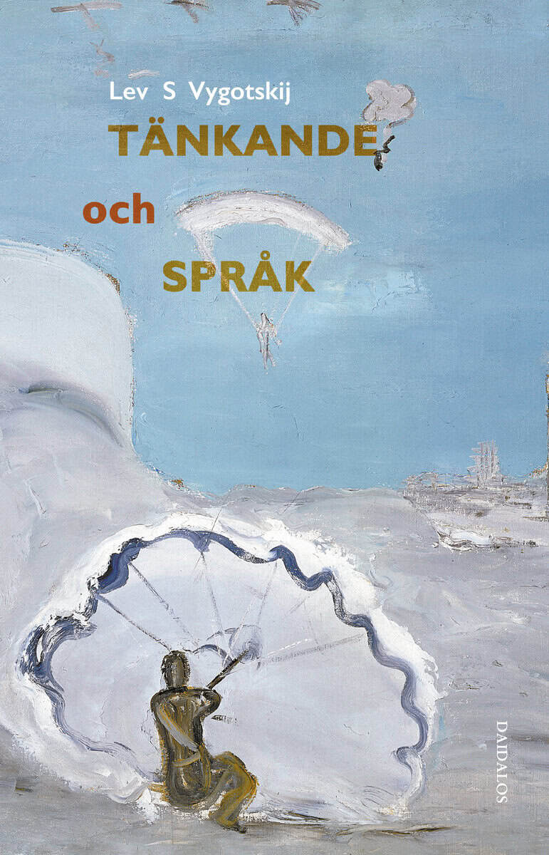 L S Vygotskiij : Tänkande och språk