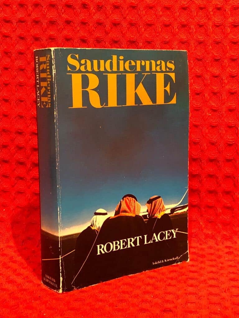 Lacey, Robert ; Adlerberth, Roland : Saudiernas rike