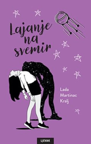 Lada Martinac-Kralj : Lajanje na svemir