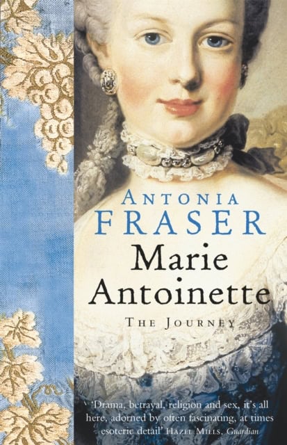 Lady Antonia Fraser : Marie Antoinette
