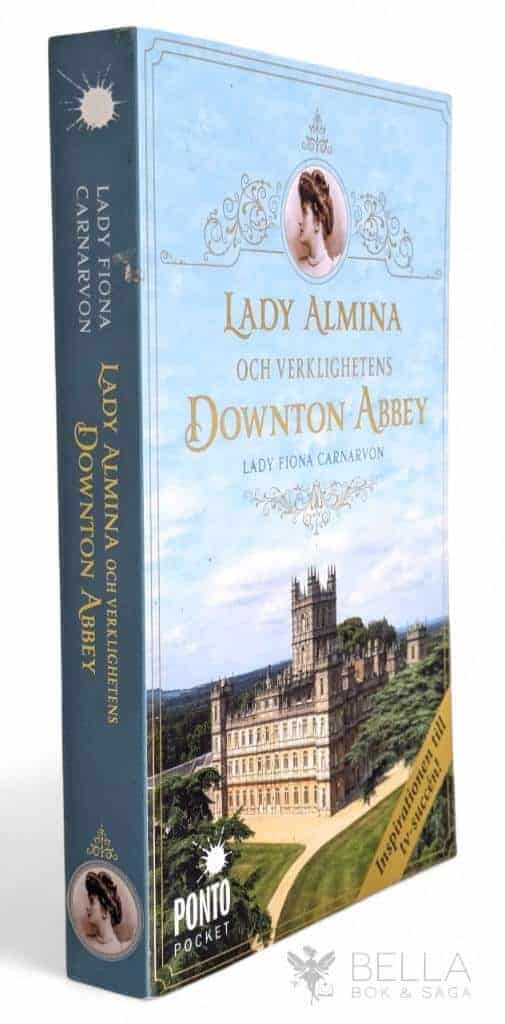 Lady Fiona Carnarvon : Lady Almina och verklighetens Downton Abbey