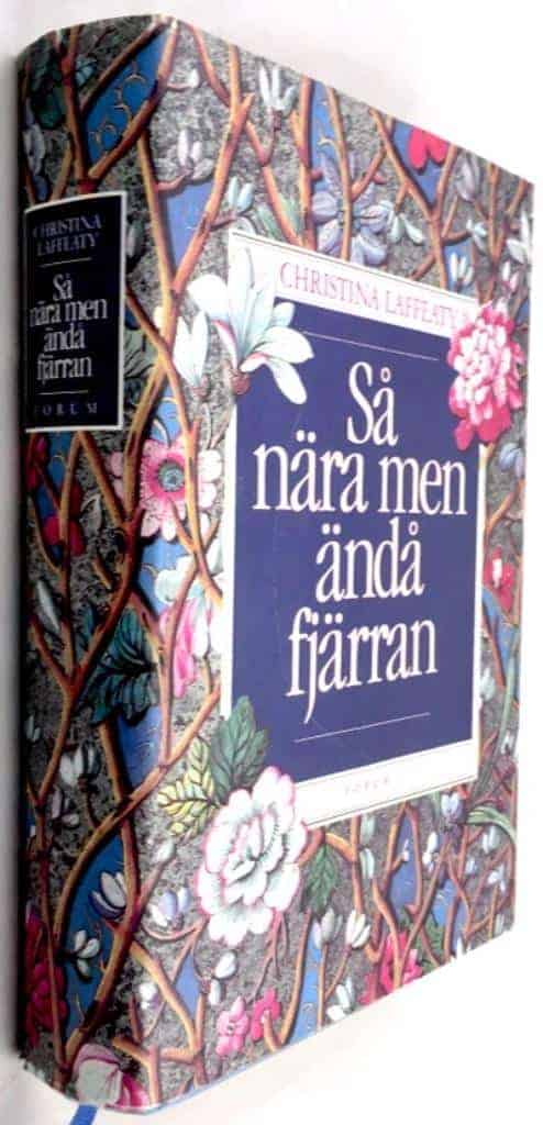 Laffeaty, Christina ; Ahlström, Barbro : Så nära men ändå fjärran